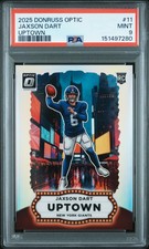 2025 PANINI DONRUSS OPTIC UPTOWN #11 JAXSON DART ROOKIE RC PSA 9