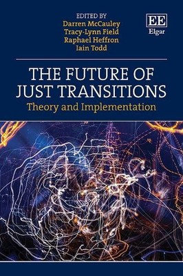 The Future of Just Transitions - 9781802208740