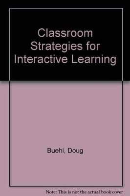 Classroom Strategies for Interactive - Paperback, by Buehl Doug - Very Good n