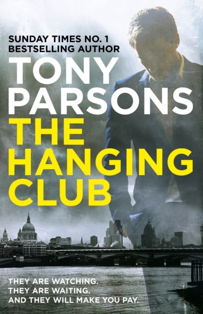 The Hanging Club by Tony Parsons PAPERBACK - Image 3