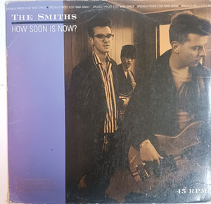 The Smiths How Soon Is Now | eBay