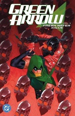 Chris Condon Joshua Williamso Green Arrow Vol. 4: Fresh Water Kill (Taschenbuch)