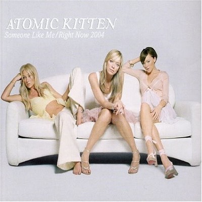 Atomic Kitten - Someone Like Me / Right Now 2004 1 ** Free Shipping**