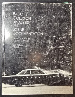 Book: Law Enforcement - Basic Collision Analysis and Scene Documentation Casteel