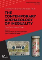 Tuuli Matila (U. A.) | The Contemporary Archaeology Of Inequality | Taschenbuch