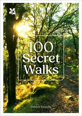 100 Secret Walks (National Trust) by Patrick Kinsella