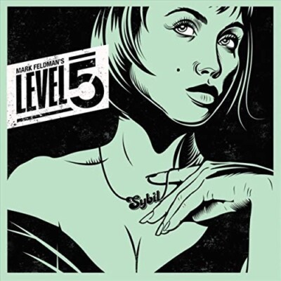 Mark Feldman's Level 5 CD The Sybil EP NEW SEALED 2018 Jazz Fusion - Digipak