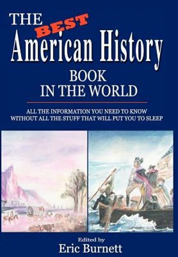 The Best American History Book in the World: All The Information You Need To - Picture 1 of 1