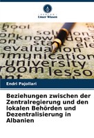 Beziehungen Zwischen Der Zentralregierung Und Den Lokalen BehöRden Und...