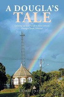 Erma Jacob | A Dougla's Tale | Taschenbuch | Englisch (2021) | Xlibris US