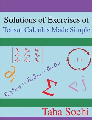 Solutions of Exercises of Tensor Calculus Made Simple - paperback Sochi, Tah...