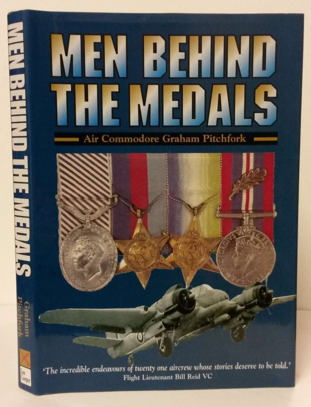 Men Behind the Medals: the Actions of 21 Aviators During World War Two, Pitchfor