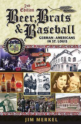 Beer, Brats, and Baseball, Second Editio- Jim Merkel, 1681060051, paperback, new