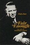 FAIR ENOUGH: THE LIFE OF WESTBROOK PEGLER By Finis Farr - Hardcover *Excellent*
