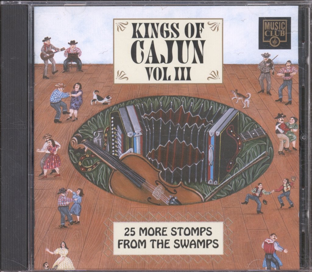 Various Artists Kings of Cajun Vol III CD Europe Music Club 1994 MCCD171