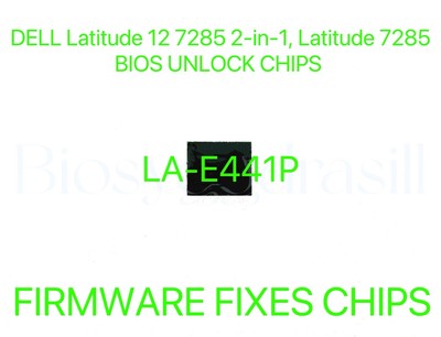 DELL Latitude 7285 2-in-1, Latitude 7285, ADMIN NO PASSWORD BIOS CHIP LA-E441P