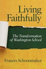 Frances Schoonmaker Living Faithfully (Tasche...
