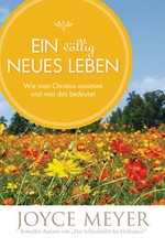 Joyce Meyer-Ein völlig neues Leben (*NEU*)