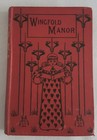Wingfold Manor by Daniel Darlinghurst, Hardcover, pre 1906
