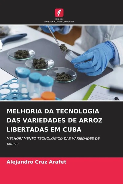 Alejandro Cruz Arafet | Melhoria DA Tecnologia DAS Variedades DE Arroz...-image