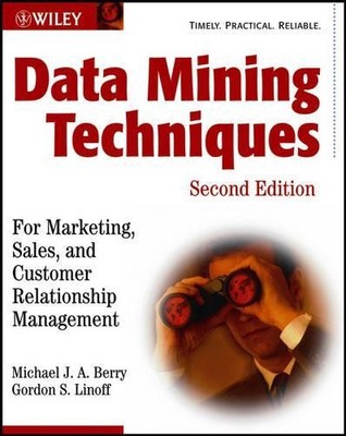 Data Mining Techniques: For Marketi..., Linoff, Gordon