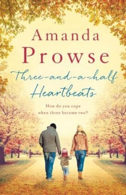 Three-and-a-Half Heartbeats Amanda Prowse