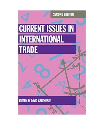 Current Issues in International Trade