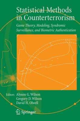 Statistical Methods in Counterterrorism: Game Theory, Modeling, Syndromic: New