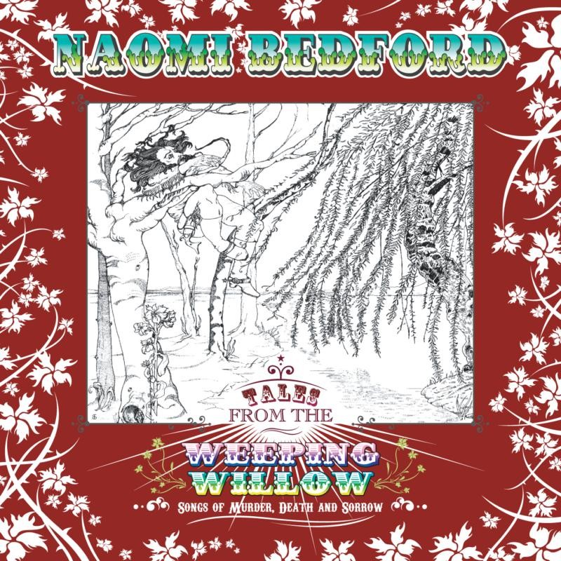Naomi Bedford Tales From the Weeping Willow CD DWR001 NEW