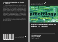 FíStulas Rectovaginales De Origen No Tumoral Ahmed Kchaou