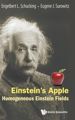 EINSTEIN'S APPLE | HOMOGENEOUS EINSTEIN FIELDS | Schucking Engelbert L | Buch