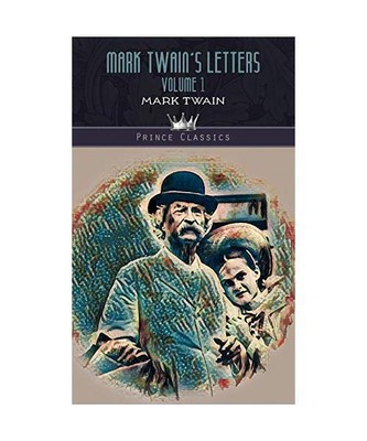 Mark Twain's Letters, Volume 1, Mark Twain