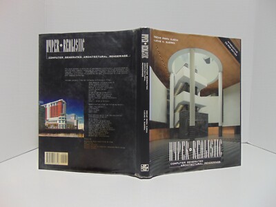 Hyper-Realistic: Computer Generated Architectural Renderings (1996, Hardcover)