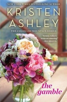 Kristen Ashley The Gamble (Paperback) Colorado Mountain