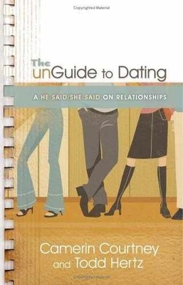 The Unguide to Dating: A He - Paperback, by Courtney Camerin; Hertz - Very Good