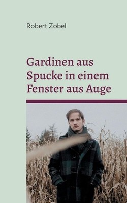 Gardinen aus Spucke in einem Fenster aus Auge: Dadaismus aus Schwerin by Robert