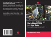 Abel HernáNdez-MuñOz | Aves Associadas A Um Marabu Em Sancti SpíRitus, Cuba