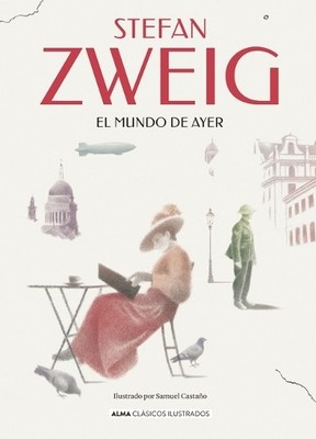 Stefan Zweig El Mundo de Ayer (Hardback) Clásicos Ilustrados