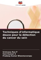 Techniques D'informatique Douce Pour La DéTection Du Cancer Du Sein Srinivasa Ra