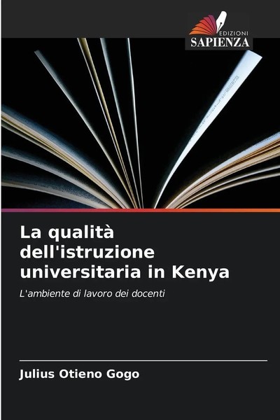 Julius Otieno Gogo | La Qualità Dell'istruzione Universitaria In Kenya | Buch-image