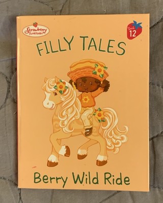 Strawberry Shortcake Filly Tales #12 Berry Wild Ride Mini Book Bandai 2004