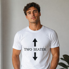 Two Seater T-Shirt Mens Womens White Tee Joke Graphic Top Gift Casual Cotton