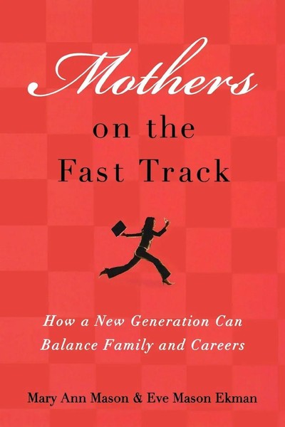 Mary Ann Mason (U. A.) | Mothers On The Fast Track | Taschenbuch | Englisch-image