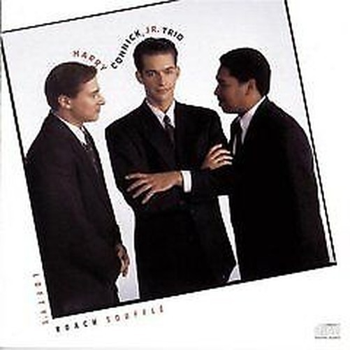 Connick Harry, Jr. Trio - Lofty's Roach Souffle