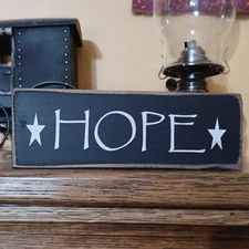 Hope Farmhouse Rustic Primitive Country Home Décor sign 7"