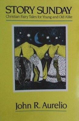 Story Sunday: Christian Fairy Tales for Young and Old Alike - Paperback - GOOD