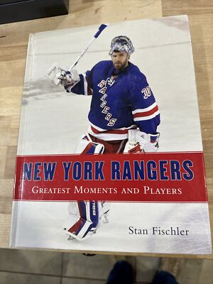 New York Rangers : Greatest Moments and Players Hardcover Stan Fi