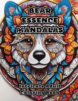 Bear Essence Mandalas | Intricate Adult Coloring Book | Colorzen | Taschenbuch