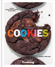 Cookies: The Best Recipes for the Perfect Anytime Treat by Vaughn Vreeland Hardc