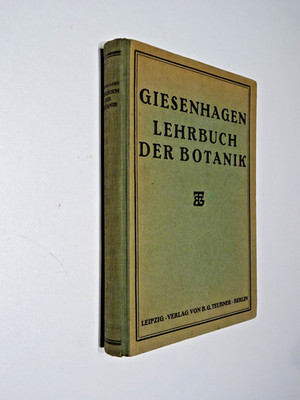 Lehrbuch der Botanik - mit 560 Textfiguren , K. Prof. Dr.Giesenhagen ,1924